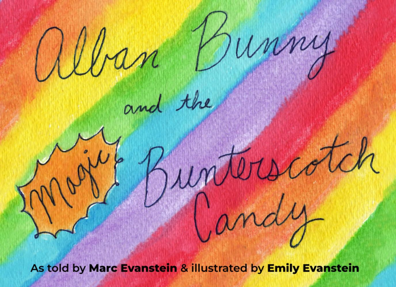 Alban Bunny and the Magic Bunterscotch Candy